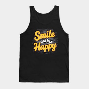 Smile and be Happy Tank Top